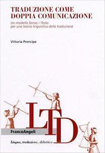 Traduzione come doppia comunicazione. Un modello Senso-Testo per una teoria linguistica della traduzione.pdf