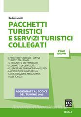 Ebook Pacchetti turistici e servizi turistici collegati di Monti Barbara edito da Edizioni FAG