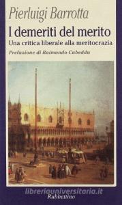 I demeriti del merito. Una critica liberale alla meritocrazia.pdf