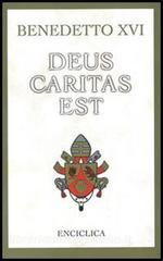 Deus caritas est. Lettera Enciclica sullAmore Cristiano, 25 dicembre 2005.pdf