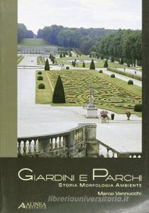 Giardini e parchi. Storia morfologia ambiente.pdf