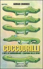 Coccodrilli. Larte di commemorare i campioni dello sport.pdf