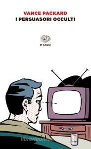I persuasori occulti.pdf