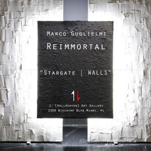 Marco Guglielmi Reimmortal «Stargate/walls».pdf