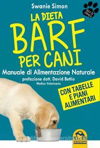 La dieta Barf per cani. Manuale di alimentazione naturale.pdf