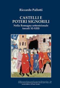 Castelli e poteri signorili nella Romagna settentrionale (secoli XI-XII).pdf