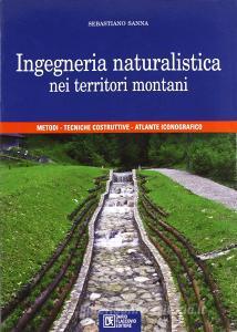 Ingegneria naturalistica nei territori montani. Metodi, tecniche costruttive, atlante iconografico.pdf