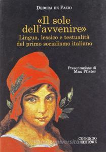 Il sole dellavvenire. Lingua e lessico e testualità del primo socialismo italiano.pdf