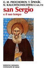San Sergio e il suo tempo. Atti del 1º Convegno ecumenico internazionale di spiritualità russa.pdf
