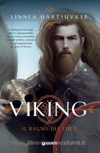 Ebook Viking. Il Regno del Lupo di Hartsuyker Linnea edito da Giunti