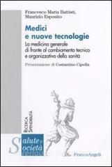 Medici e nuove tecnologie. La medicina generale di fronte al cambiamento tecnico e organizzativo della sanità.pdf