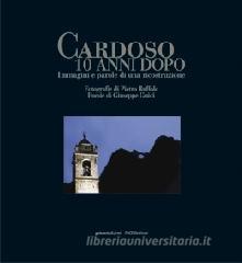 Cardoso 10 anni dopo. Immagini e parole di una ricostruzione.pdf