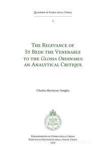 Ebook The Relevance of St Bede the Venerable to the Glossa Ordinaria di Charles Berinyuy Sengka edito da EDUSC