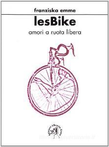 Les bike. Amori a ruota libera.pdf
