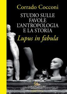 Studio sulle favole. Lantropologia e la storia. Lupus in fabula.pdf