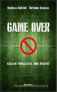 Game over. Calcio truccato, ora basta!.pdf