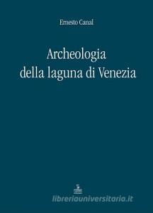 Archeologia della laguna di Venezia 1960-2010.pdf