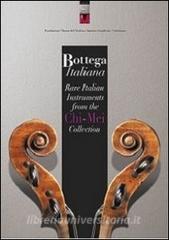 Bottega italiana. Rare italian instruments from the Chi-Mei collection.pdf