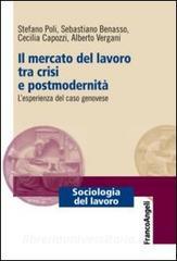 Il mercato del lavoro tra crisi e postmodernità. Lesperienza del caso genovese.pdf