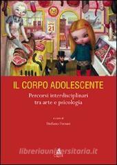 Il corpo adolescente. Percorsi interdisciplinari tra arte e psicologia.pdf