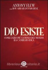 Dio esiste. Come lateo più famoso del mondo ha cambiato idea.pdf
