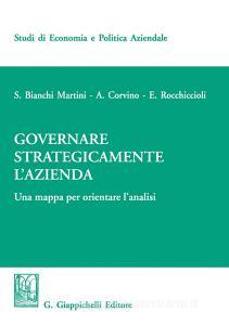 Governare strategicamente lazienda. Una mappa per orientare lanalisi.pdf