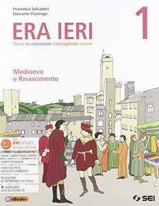 Era ieri. Con Atlante delle competenze. Con Storie da leggere. Con Cittadini si diventa. Per la Scuola media. Con e-book. Con espansione online vol.1.pdf