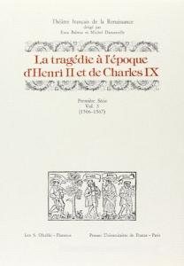 La tragédie à lépoque dHenri II et de Charles IX. 1ª serie vol.3.pdf