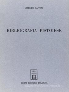 Bibliografia pistoiese (rist. anast. Pistoia, 1874).pdf