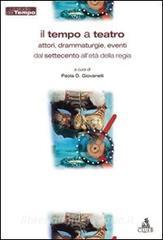 Il tempo a teatro. Attori, drammaturgie, eventi dal Settecento alletàdella regia.pdf
