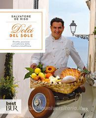 Ebook Dolci del sole di De Riso Salvatore edito da Rizzoli