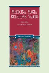 Ebook Medicina, magia, religione, valori di Vittorio Lanternari edito da Liguori Editore