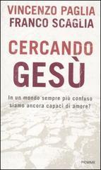 Cercando Gesù. In un mondo sempre più confuso siamo ancora capaci di amore?.pdf