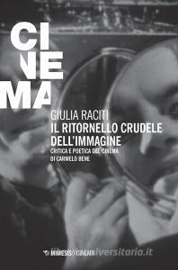 Il ritornello crudele dellimmagine. Critica e poetica del cinema di Carmelo Bene.pdf