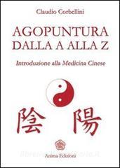 Agopuntura dalla A alla Z. Introduzione alla medicina cinese.pdf