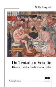 Da Trotula a Vesalio. Itinerari della medicina in Italia.pdf