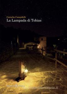 Libro Ebook La lampada di Tobias di Cornelia Campidelli di Gilgamesh Edizioni