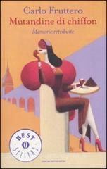 Mutandine di chiffon. Memorie retribuite.pdf