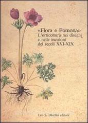 Flora e Pomona. Lorticoltura nei disegni e nelle incisioni dei secoli XVI-XIX.pdf