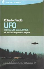 UFO. Visitatori da altrove. Le possibili risposte allenigma.pdf