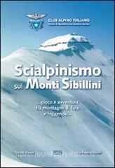 Sci alpinismo sui monti Sibillini... Gioco e avventura tra montagne di fate e leggende....pdf