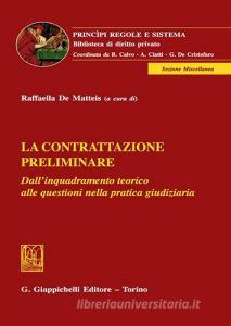 La contrattazione preliminare. Dallinquadramento teorico alle questioni nella pratica giudiziaria.pdf