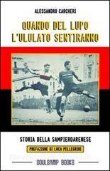 Quando del lupo lululato sentiranno. Storia delle sampierdarenese.pdf