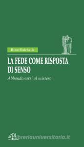 La fede come risposta di senso. Abbandonarsi al mistero.pdf