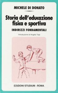 Storia delleducazione fisica e sportiva. Indirizzi fondamentali.pdf