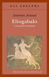 Eliogabalo o lanarchico incoronato.pdf