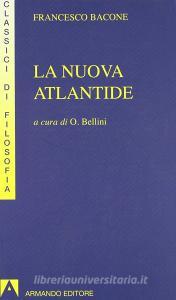 La nuova Atlantide. Opera incompleta scritta dal right honourable lord Francesco Verulamio, visconte di St. Albous.pdf