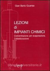Lezioni di impianti chimici. Concentrazione per evaporazione, cristallizzazione.pdf