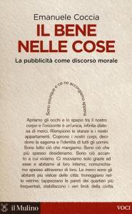 Il bene nelle cose. La pubblicità come discorso morale.pdf