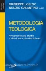Metodologia teologica. Avviamento allo studio e alla ricerca pluridisciplinari.pdf
